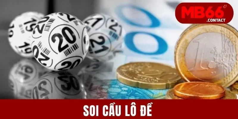 Soi Cầu Lô Đề | Bí Kíp Chốt Số Chuẩn Xác - Trúng To Mỗi Ngày