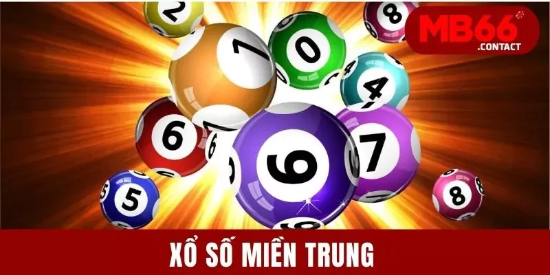 Xổ Số Miền Trung - Cơ Hội Trở Thành Tỷ Phú Cực Nhanh Chóng